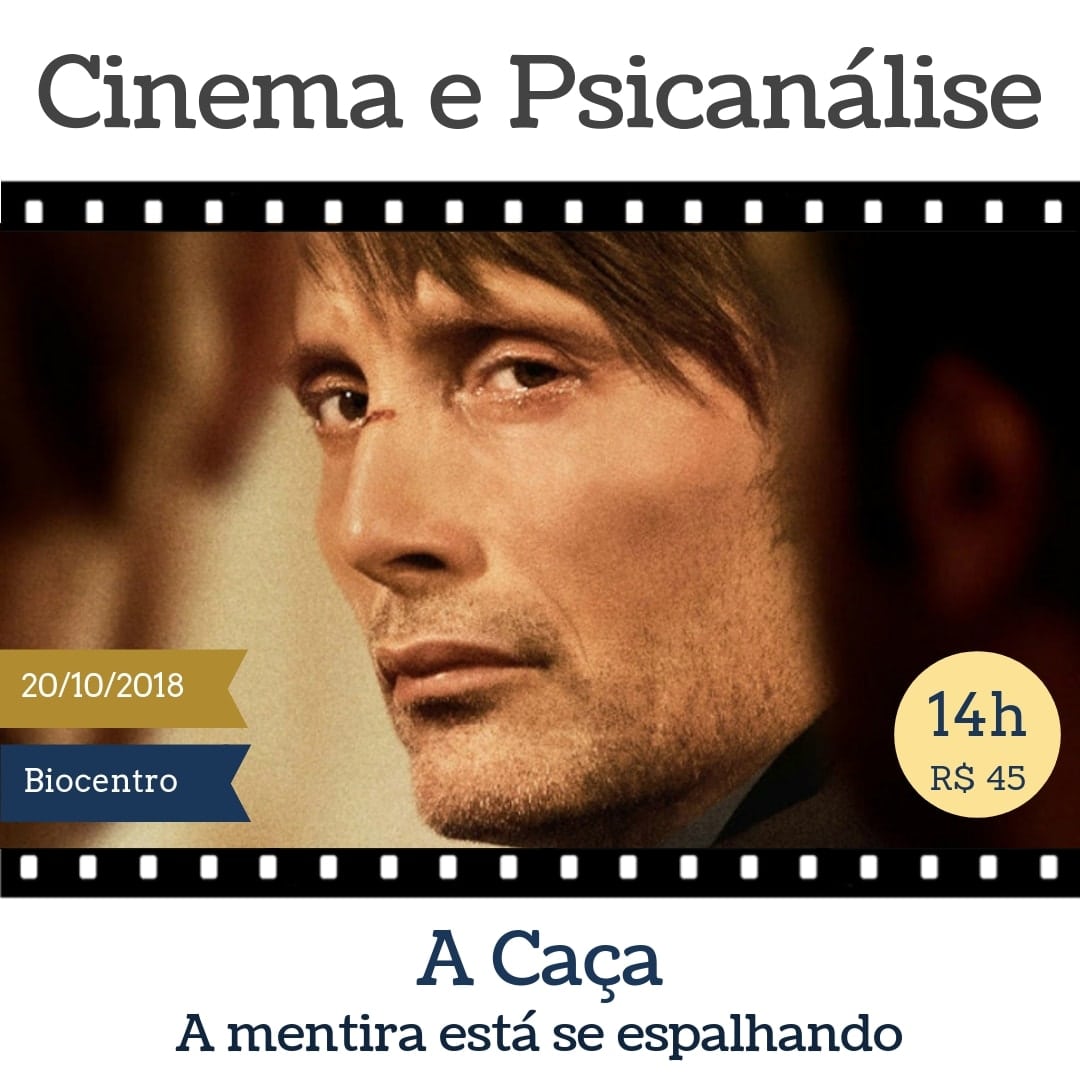 Cinema e Psicanálise - A Caça - Biocentro